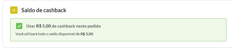 Opção Usar R$ 5,00 de cashback neste pedido já marcada, com a mensagem de uso do saldo disponível